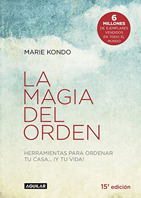 Cover Art for 9788403501409, La magia del orden by Marie Kondo