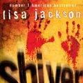 Cover Art for 9781848943544, Shiver: New Orleans series, book 3 by Lisa Jackson