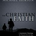Cover Art for 9780310286042, The Christian Faith by Michael Horton