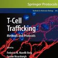 Cover Art for 9781607614609, T-cell Trafficking by Federica M. Marelli-Berg, Sussan Nourshargh