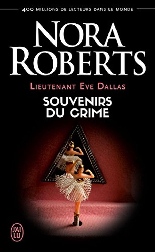 Cover Art for B09HRDVPJG, Lieutenant Eve Dallas (Tome 22) - Souvenirs du crime (French Edition) by Nora Roberts