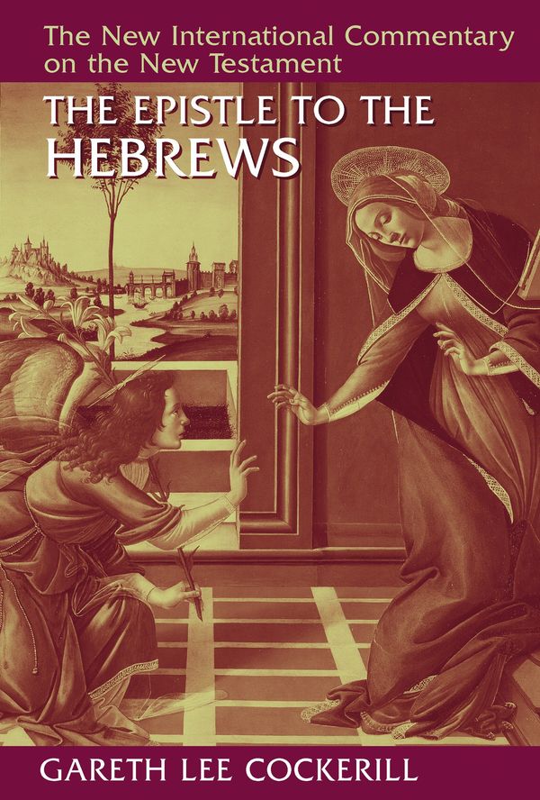 Cover Art for 9780802824929, The Epistle to the Hebrews by Gareth Lee Cockerill