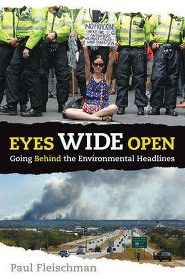 Cover Art for 9780763675455, Eyes Wide Open: Going Behind the Environmental Headlines by Paul Fleischman