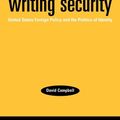 Cover Art for 9780719055492, Writing Security: United States Foreign Policy and the Politics of Identity by David Campbell