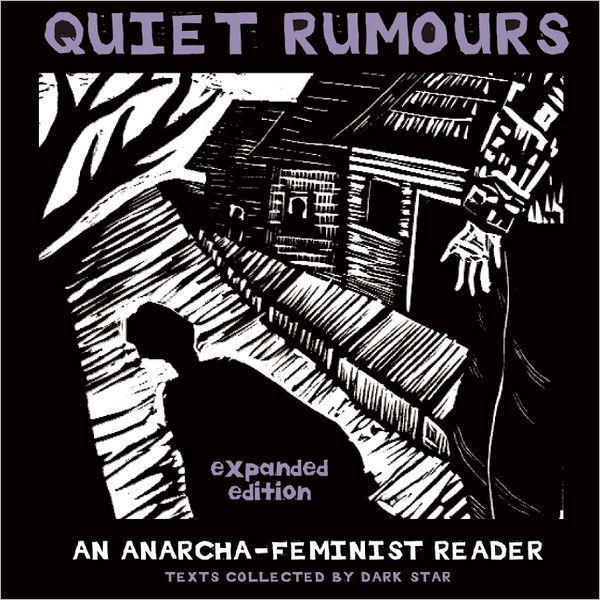 Cover Art for 9781849351034, Quiet Rumours by Emma Goldman, Voltairine De Cleyre, Jo Freeman, Peggy Kornegger, Cathy Levine, Roxanne Dunbar-Ortiz, Mujeres Creando, Rote Zora