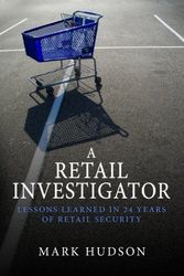 Cover Art for 9780999006627, A Retail Investigator by Mark Hudson