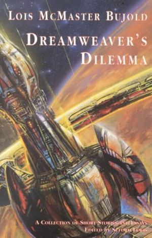 Cover Art for 9780915368532, Dreamweaver's Dilemma by Lois McMaster Bujold