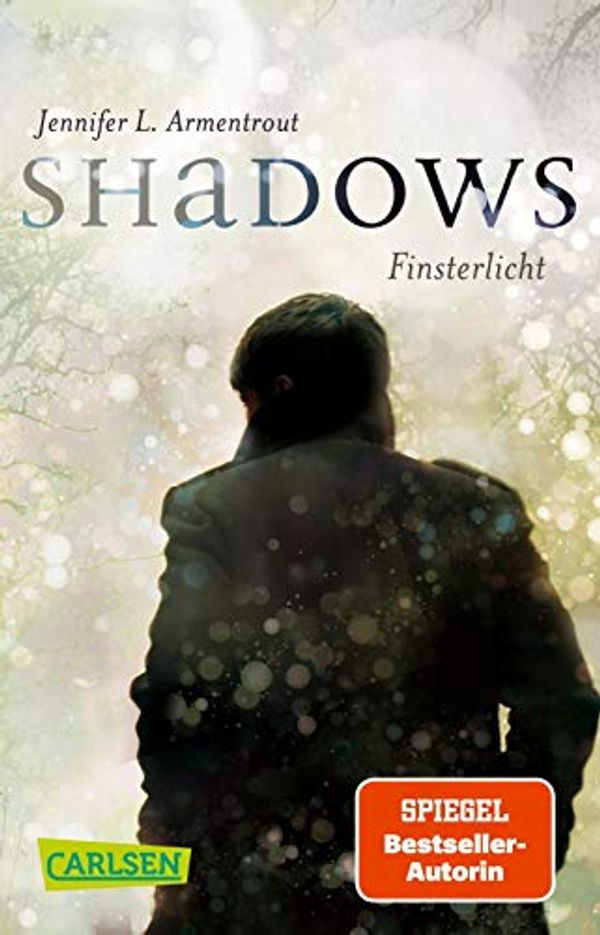 Cover Art for 9783551318428, Obsidian: Shadows. Finsterlicht (Obsidian-Prequel) by Armentrout, Jennifer L.