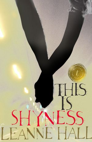 Cover Art for 9781921656521, This is Shyness (Paperback) by Leanne Hall
