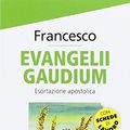 Cover Art for 9788851417185, Evangelii gaudium. Esortazione apostolica by Francesco (Jorge Mario Bergoglio)