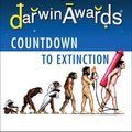 Cover Art for 9780452297364, The Darwin Awards Countdown to Extinction by Wendy Northcutt