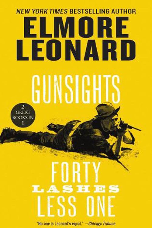 Cover Art for 9780062877116, Gunsights and Forty Lashes Less One by Elmore Leonard