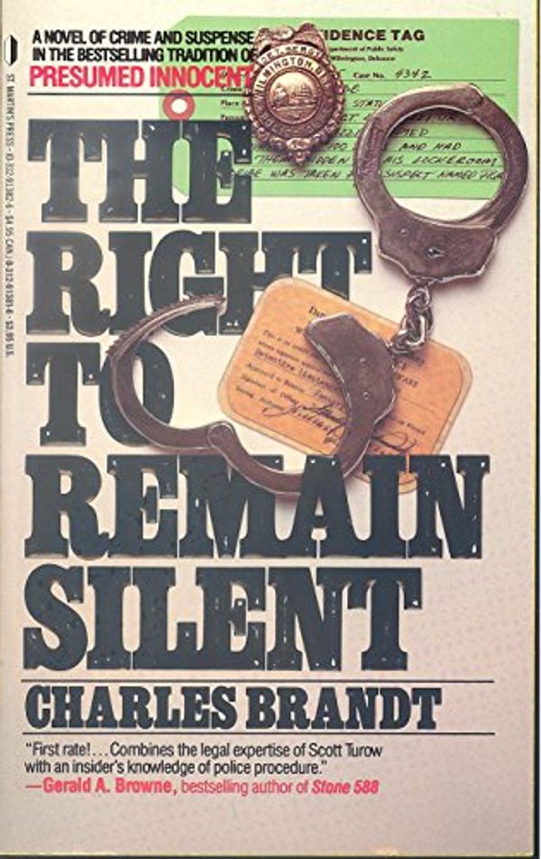 Cover Art for 9780312913816, Right to Remain Silent by Charles Brandt