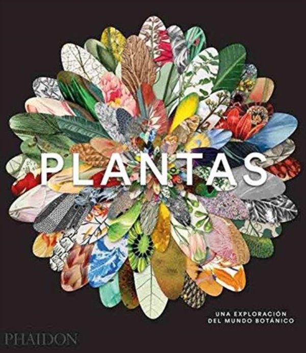 Cover Art for 9780714873039, Plantas: Una Exploraci n del Mundo Bot nic (Plant: Exploring the Botanical World) (Spanish Edition) by Phaidon Editors