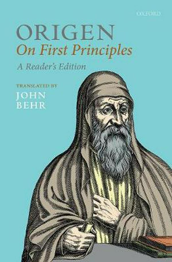 Cover Art for 9780198845317, Origen: On First Principles (Oxford Early Christian Texts) by John Behr
