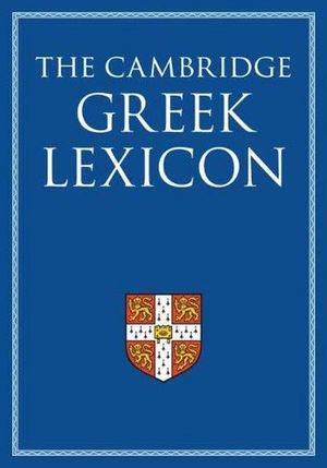 Cover Art for 9780521826808, The Cambridge Intermediate Greek Lexicon by Faculty Of Classics