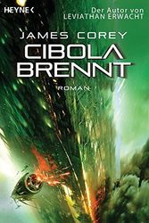 Cover Art for 9783453316546, Cibola brennt by James Corey