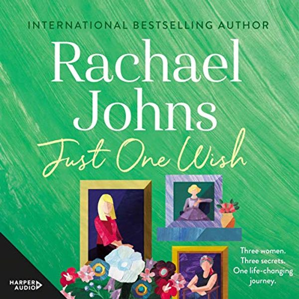 Cover Art for B07TJ2GXC9, Just One Wish by Rachael Johns