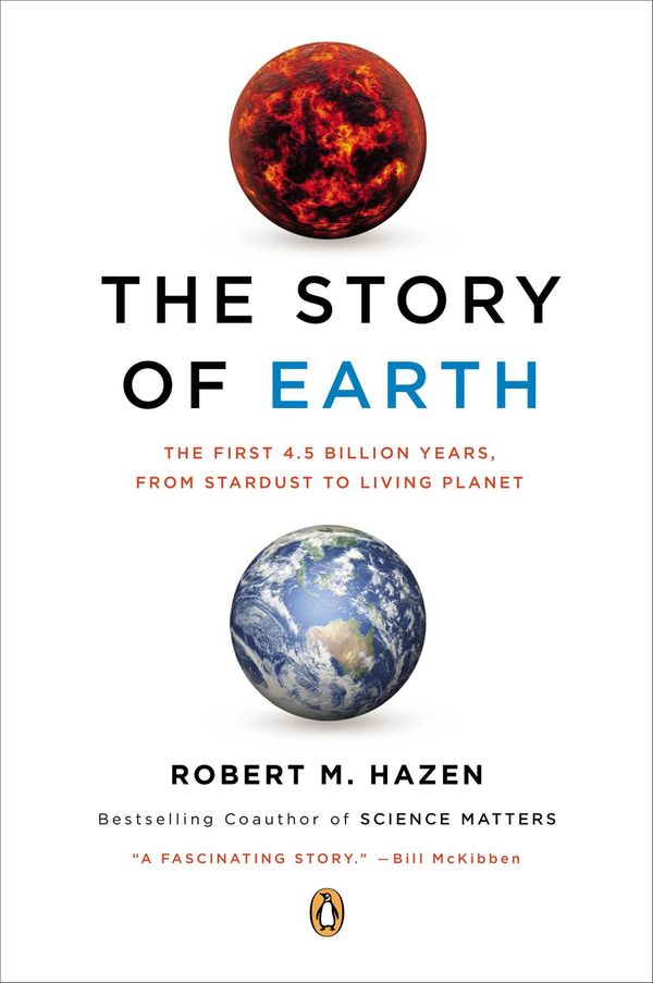 Cover Art for 9781101580684, The Story of Earth by Robert M. Hazen