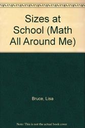 Cover Art for 9781410906595, Sizes at School (Math All Around Me) by Lisa Bruce