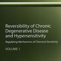 Cover Art for 9781439813423, Reversibility of Chronic Degenerative Disease and Hypersensitivity, Vol. 1: Regulating Mechanisms of Chemical Sensitivity by William J. Rea