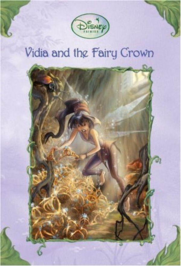 Cover Art for 9780736423724, Vidia and the Fairy Crown by Laura Driscoll