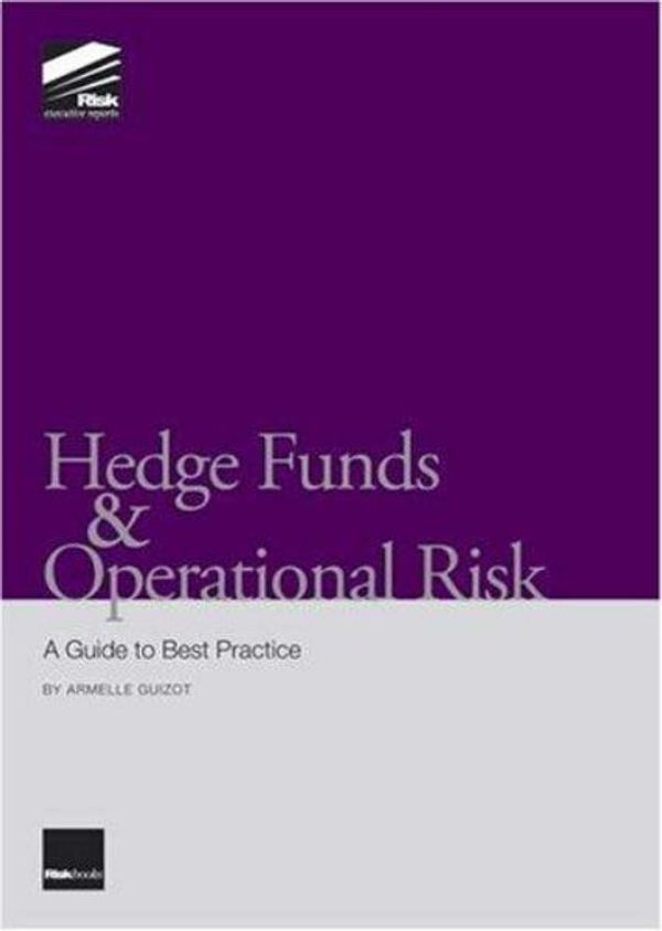 Cover Art for 9781904339496, Hedge Funds and Operational Risk by Armelle Guizot