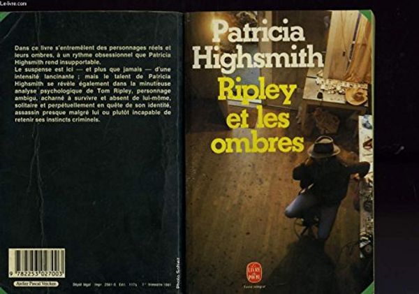 Cover Art for 9782253027003, Ripley et les ombres - (Ripley under ground) by Patricia Highsmith