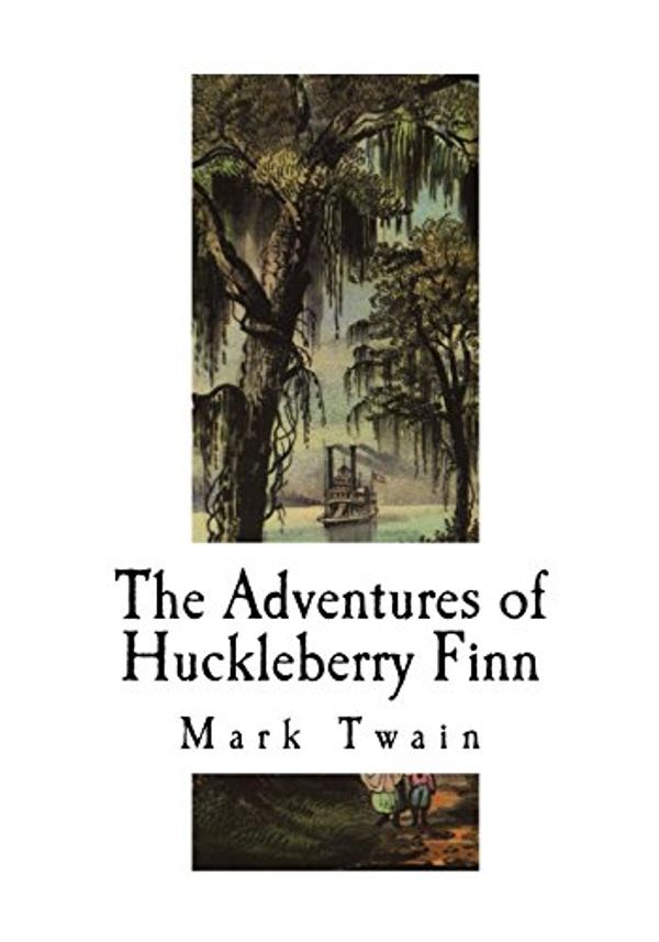 Cover Art for 9781721090099, The Adventures of Huckleberry Finn by Mark Twain