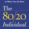 Cover Art for 9780385509756, The 80/20 Individual by Richard Koch