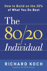 Cover Art for 9780385509756, The 80/20 Individual by Richard Koch