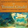 Cover Art for 9780730400172, The Twisted Citadel by Sara Douglass