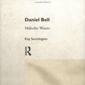 Cover Art for 9780415105774, Daniel Bell by Malcolm Waters