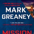Cover Art for 9781984882912, Mission Critical by Mark Greaney