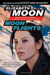 Cover Art for 9781597801096, Moon Flights by Elizabeth Moon