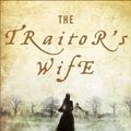 Cover Art for 9780230750579, The Traitor's Wife by Kathleen Kent