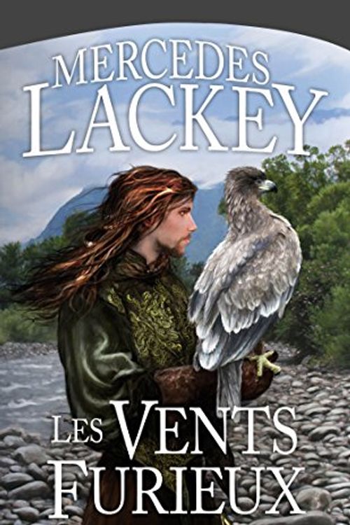 Cover Art for 9782811204808, La trilogie des Vents, T3 : Les Vents furieux by Mercedes Lackey