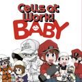 Cover Art for 9781646512027, Cells at Work! Baby 1 by Yasuhiro Fukuda