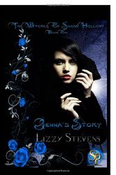 Cover Art for 9781452844763, The Witches Of Snow Hollow Book One Jenna's Story by Lizzy Stevens