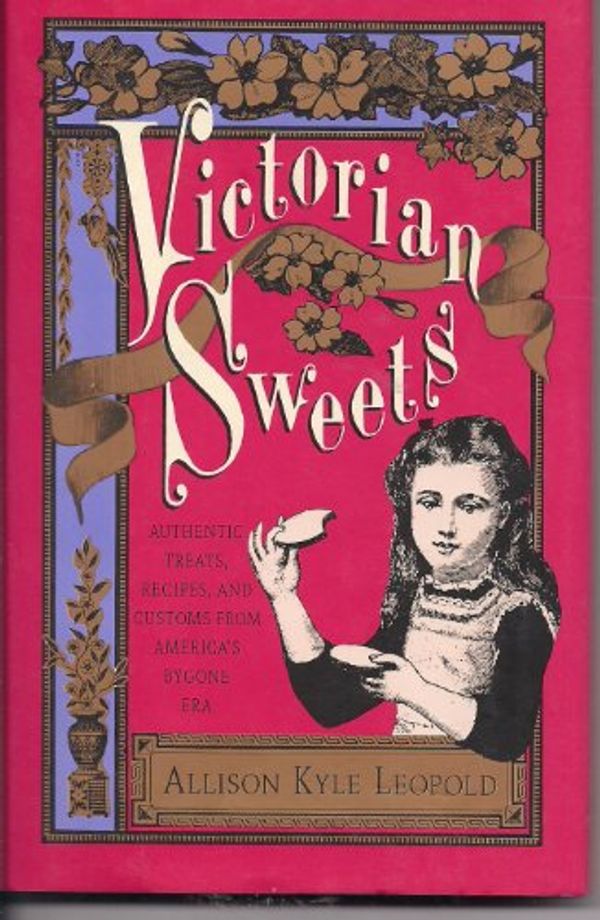 Cover Art for 9780517583142, Victorian Sweets by Allison Kyle Leopold