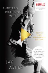Cover Art for 9781595147882, Thirteen Reasons Why 10th Anniversary Edition by Jay Asher