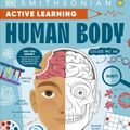Cover Art for 9780744056143, Active Learning! Human Body by DK