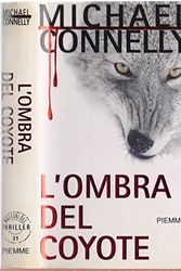 Cover Art for 9788838487682, L'ombra del coyote by Michael Connelly