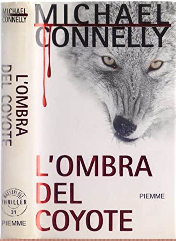 Cover Art for 9788838487682, L'ombra del coyote by Michael Connelly