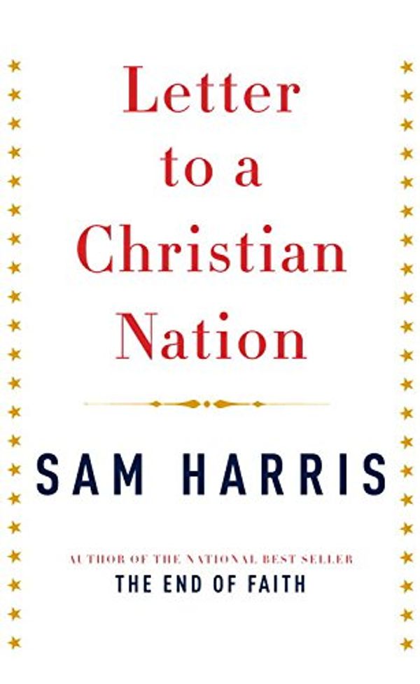Cover Art for B000JMKTNM, Letter to a Christian Nation by Sam Harris