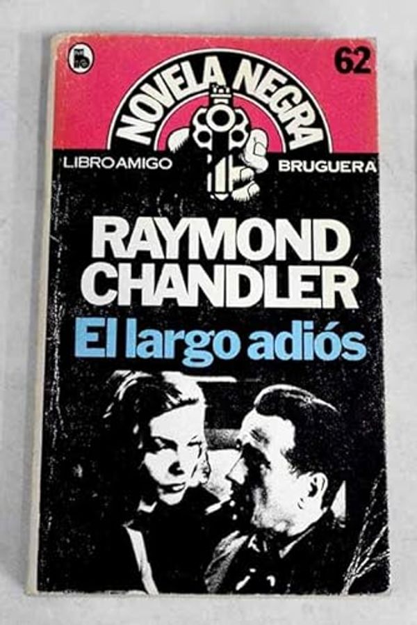 Cover Art for 9788402082473, El largo adiós by Raymond Chandler