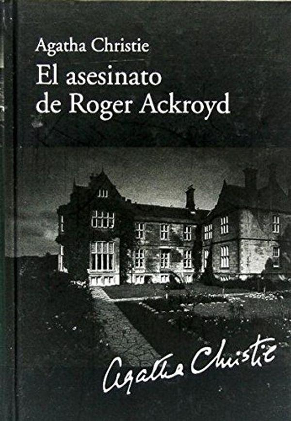 Cover Art for 9788447368167, EL ASESINATO DE ROGER ACKROYD by Agatha Christie