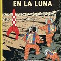 Cover Art for 9788426114129, Las Aventuras De Tintin: Aterrizaje En La Luna by Herge