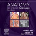 Cover Art for 9780323679640, Gray's Anatomy for Students Flash Cards E-Book by Richard Drake, A. Wayne Vogl, Adam W. M. Mitchell