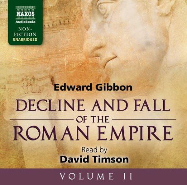 Cover Art for 9781843797166, The Decline and Fall of the Roman Empire, Volume II by Edward Gibbon